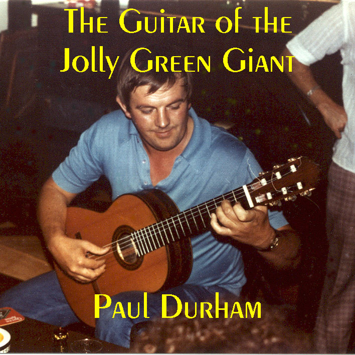 Paul Durham: The Guitar of the Jolly Green Giant